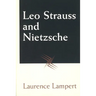 Leo Strauss and Nietzsche