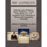National Labor Relations Board, Petitioner, V. Purity Food Stores, Inc. U.S. Supreme Court Transcript of Record with Supporting Pleadings