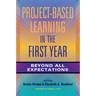 Project-Based Learning in the First Year: Beyond All Expectations