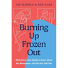 Burning Up, Frozen Out: What Every Man Needs to Know about the Menopause (But No One Told You)