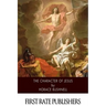 The Character of Jesus