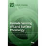 Remote Sensing of Land Surface Phenology