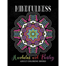 Mindfulness Mandalas and Paisley Adult Coloring Books: Adults Relaxation Pattern to Color