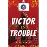 Victor in Trouble
