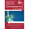 US Citizenship Test Study Guide 2023 and 2024: USCIS Naturalization Exam Book for all 100 Civics Questions to Become an American Citizen [Includes Det