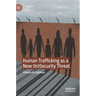 Human Trafficking as a New (In)Security Threat