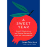 A Sweet Year: Jewish Celebrations and Festive Recipes for Kids and Their Families: A Cookbook