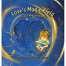 Love's Magic Field: A Tale of Mediative Magic