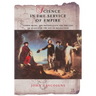 Science in the Service of Empire: Joseph Banks, the British State and the Uses of Science in the Age of Revolution