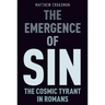 The Emergence of Sin: The Cosmic Tyrant in Romans