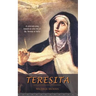 Teresita: A one-act play based on the life of St. Teresa of Avila