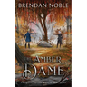 The Amber Dame: Prequel to The Realm Reachers