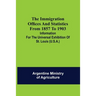 The immigration offices and statistics from 1857 to 1903; Information for the Universal Exhibition of St. Louis (U.S.A.)