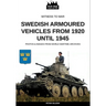 Swedish armoured vehicles from 1920 until 1945