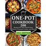 One Pot Cookbook: 200 Recipes for Your Dutch Oven, Electric Pressure Cooker, and More