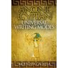 Ancient Egyptian Universal Writing Modes