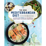 The New Mediterranean Diet Cookbook: The Optimal Keto-Friendly Diet That Burns Fat, Promotes Longevity, and Prevents Chronic Disease