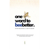 One Word To BeeBetter: Changing Lives, One Word at a Time