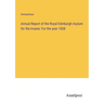 Annual Report of the Royal Edinburgh Asylum for the Insane: For the year 1858
