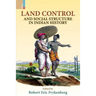 Land Control and Social Structure in Indian History (Second Edition)