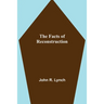 The Facts of Reconstruction