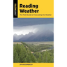 Reading Weather: The Field Guide to Forecasting the Weather