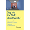 Step Into the World of Mathematics: Math Is Beautiful and Belongs to All of Us