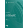 Orthopedic Diseases and Traumatology: Surgical Treatment and Rehabilitation