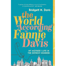 The World According to Fannie Davis: My Mother's Life in the Detroit Numbers