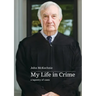 My Life in Crime: a tapestry of cases