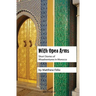 With Open Arms: Short Stories of Misadventures in Morocco