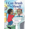 I Can Brush All by Myself