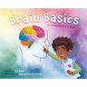 Brain Basics: Neuroscience for Kids