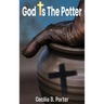 God Is the Potter!