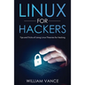 Linux for Hackers: Tips and Tricks of Using Linux Theories for Hacking