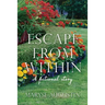 Escape from Within: A fictional story