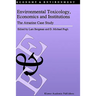 Environmental Toxicology, Economics and Institutions: The Atrazine Case Study