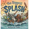 The Biggest Splash: A Rhyming Picture Book About Friendship and Teamwork for Kids