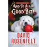 And to All a Good Bite: An Andy Carpenter Mystery