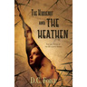 The Huguenot and the Heathen