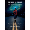The Road to Strange: The Contiguous Universe