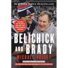 Belichick and Brady: Two Men, the Patriots, and How They Revolutionized Football