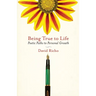 Being True to Life: Poetic Paths to Personal Growth