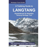 A Trekking Guide to Langtang: Gosainkund & Helambu, Tamang Heritage Trail