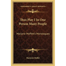 Thus Play I In One Person Many People: Marjorie Moffett's Monologues