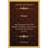 Deism: Not Consistent With The Religion Of Reason And Nature, In A Letter To A Friend (1751)