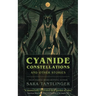 Cyanide Constellations: And Other Stories