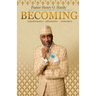 Becoming: Transformative * Informative * Restorative