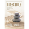 Stress Tools: An 8 Week Guide to Relieve Stress and Regain Resilience