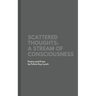 Scattered Thoughts: A Stream of Consciousness